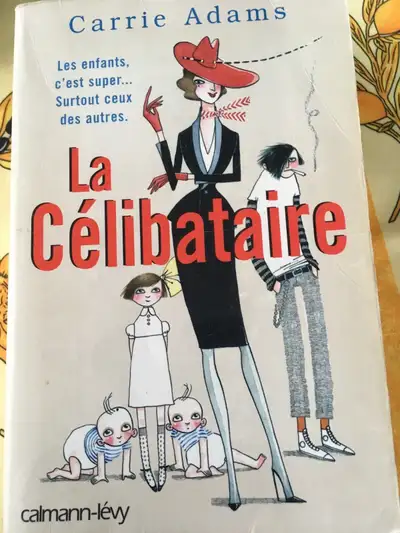 La célibataire Carrie Adams Calmann-Lévy, View more