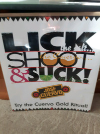 Vintage Advertising Poster-Jose Cuervo
"LICK SHOOT SUCK"

