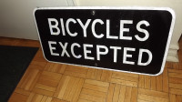 "BICYCLES EXCEPTED "  ROAD SIGN - STREET SIGN /BLACK