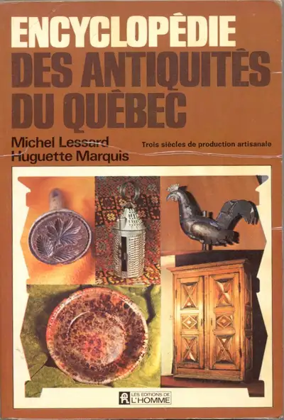 Encyclopédie des antiquités du Québec etc, View more