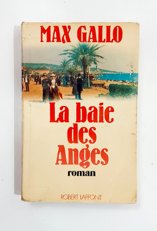 Roman - Max Gallo - La baie des Anges - Tome 1 - Grand format dans Ouvrages de fiction  à Granby