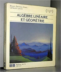 Algèbre linéaire et géométrie par Blouin, Davesne, Giard, Lavoie