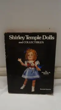 Shirley Temple Dolls and Collectibles Book by Patricia R. Smith,