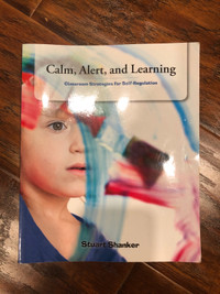 Calm alert and learning by Stuart Shankar
