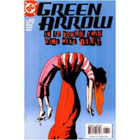 Green Arrow (2001 series) #43 {IN 12 HOURS THIS GIRL WILL DIE!}