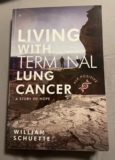 Living with Terminal Lung Cancer (ALK+) Book, View more