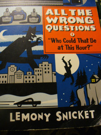 Livre ALL THE WRONG QUESTIONS de Lemony Snicket