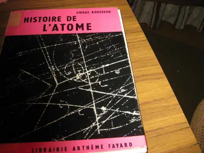 LIVRE VINTAGE 1959 HISTOIRE DE L'ATOME PAR PIERRE ROUSSEAU, View more
