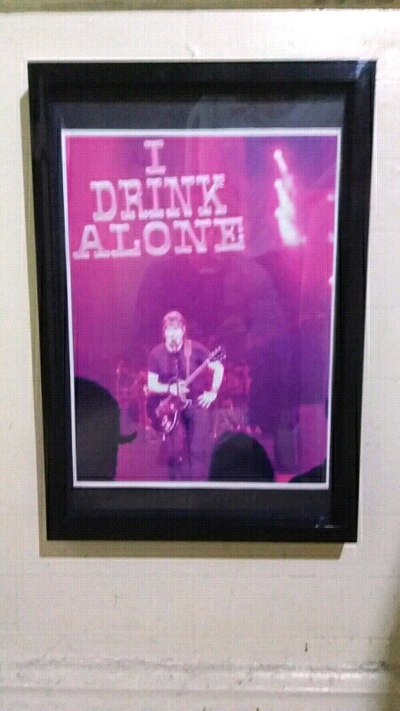 One of a kind "I DRINK ALONE" Poster from original photograph taken May 14, 2014 from George Thorogo...