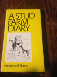 A Stud Farm Diary by Humphrey S Finney