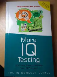 More IQ Testing: 250 New Ways to Release Your IQ Potential