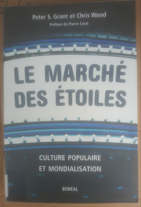 Le marché des étoiles. Culture populaire et mondialisation. dans Essais et biographies  à Longueuil/Rive Sud