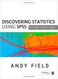 Discovering Statistics Using SPSS, 3rd Edition by Andy Field