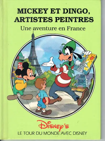 Walt Disney Mickey Dingo Artistes Peintres FRANCAIS STORY COLLECTION Une aventure en France Comme NE...