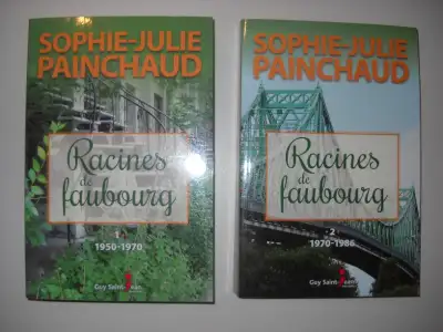 Romans de l'écrivaine Sophie-Julie Painchaud série Racine de faubourg (Tomes 1 et 2), en très bonne...