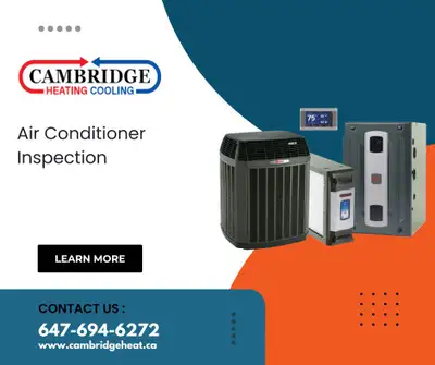 Trust Cambridge Heating & Cooling for reliable AC inspections in North York. Our experts identify po...