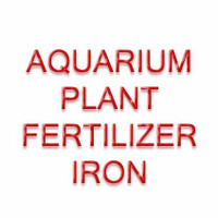IRON - FERTILIZER FOR AQUARIUM PLANTS