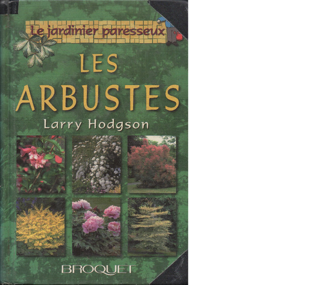 Les arbustes (le jardinier paresseux) dans Manuels  à Longueuil/Rive Sud