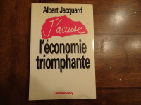 « J'accuse l'économie triomphante » d'Albert Jacquard