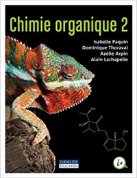 Chimie Organique 2 par Paquin, Thoraval, Arpin et Lachapelle
