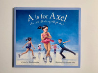 Kurt Browning - A is for Axel (Autographed Children’s Book)