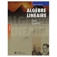 Algèbre linéaire : vecteurs et géométrie 2e éd. De Gilles Ouelle