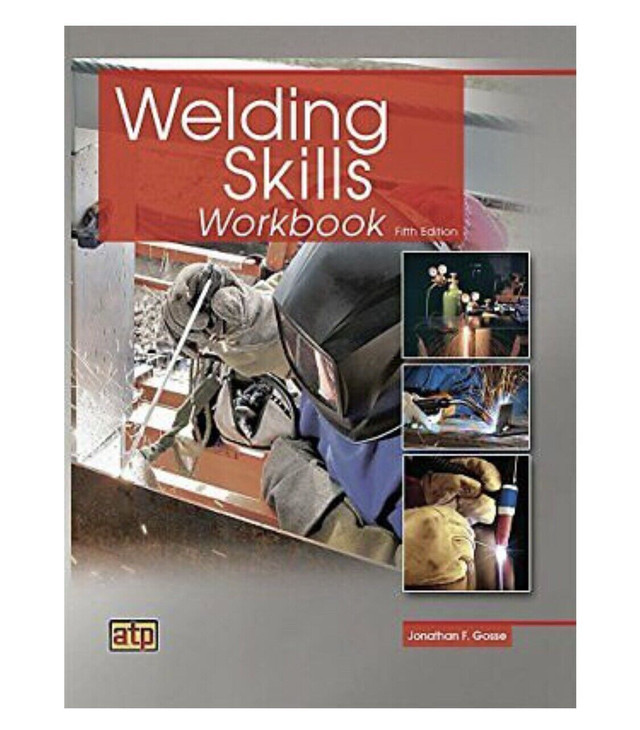 WELDING SKILLS WORKBOOK FIFTH EDITION By Jonathan F. in Textbooks in Kingston