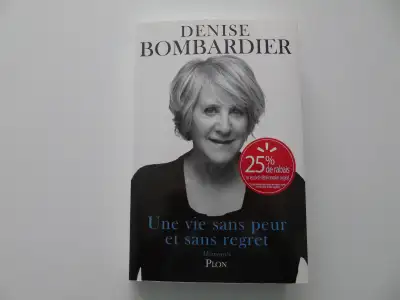 Livre Denise Bombardier : Une vie sans peur et sans regret, View more