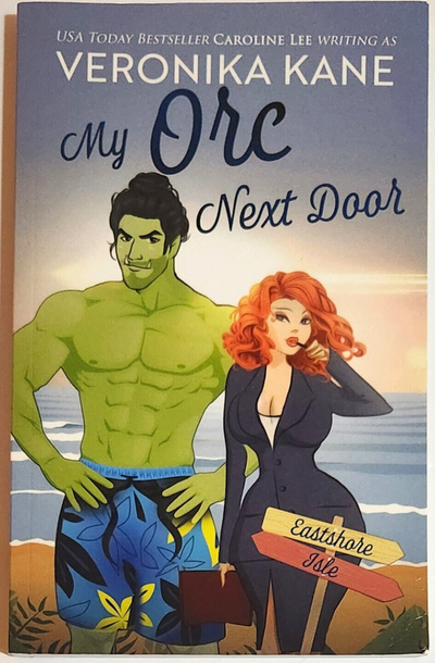 My Orc Next Door Book by Caroline Lee Writing As Veronika Kane, View more