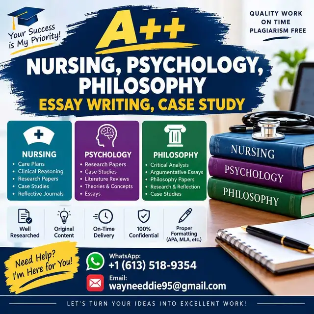 A++ NURSING, PSYCHOLOGY, PHILOSOPHY ESSAY WRITING, CASE STUDY