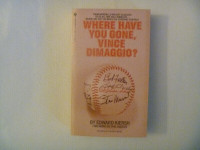 Where Have You Gone, Vince DiMaggio? by Edward Kiersh