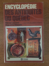 ENCYCLOPÉDIE des antiquités du Québec Michel LESSARD