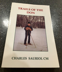 Trails of the Don by Charles Sauriol CM