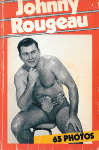 Sport Lutte Biographie  Johnny Rougeau 65 photos  autographiée