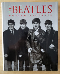 THE BEATLES UNSEEN ARCHIVES - Hardcover - 2000