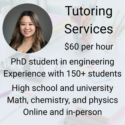 $60/hour | Math/Chemistry/Physics Tutor - High School/University, View more