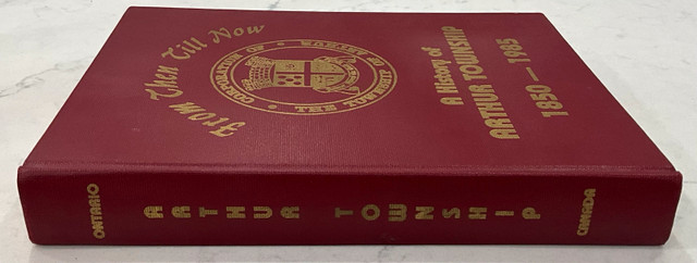 History Of Arthur Township 1850-1985, Wellington County, Ont. in Non-fiction in Owen Sound - Image 4