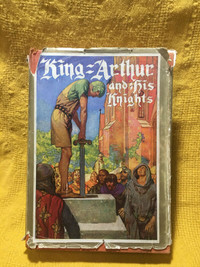 King Arthur and his Knights - Vintage book (c) 1927