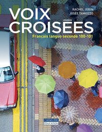 Voix croisées - Français langue seconde 100-101 Jobin & Tamiozzo