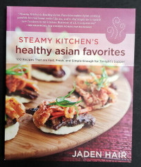 New Steamy Kitchen’s Healthy Asian Favorites Cookbook