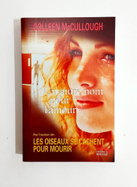 Colleen McCullough - Un autre nom pour l'amour - Grand format