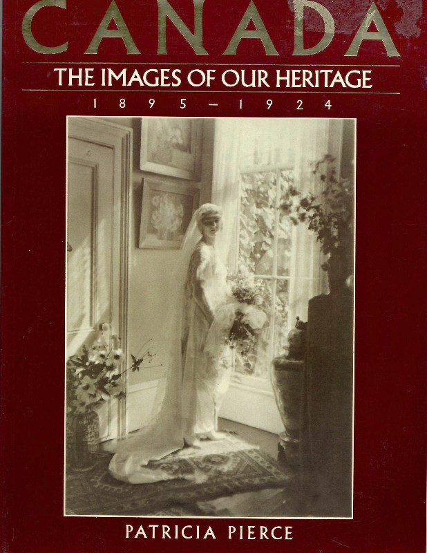 Canada ~ Images Of Our Heritage 1895-1924 in Non-fiction in St. Catharines