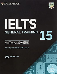 IELTS 15 General Training Student's Book with... 9781108781626