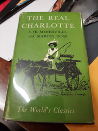 The Real Charlotte, Somerville & Ross, Oxford U. Press, $3