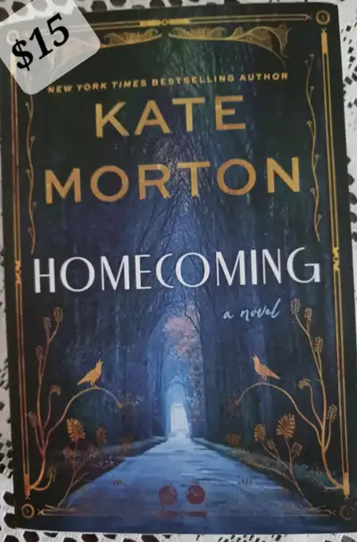 HOMECOMING by Kate Morton, adult fiction, murder mystery, new copy $15. Cash sale.Pick up Dickson Bl...