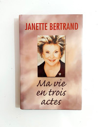 Biographie-Janette Bertrand -Ma vie en trois actes -Grand format