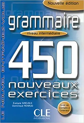 Grammaire, 450 nouveaux exercices, Niveau intermédiaire, Nouv éd, View more