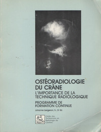 ostéoradiologie du crane l'importance de la technique radiologiq