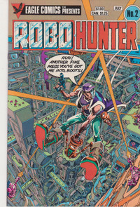 Eagle Comics - Robo-Hunter - Issues #2 and #5.
