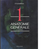ANATOMIE ; INTRODUCTION A LA CLINIQUE ; T.1 ANATOMIE GÉNERALE